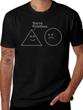 Funny Youre Pointless Graphic Tee