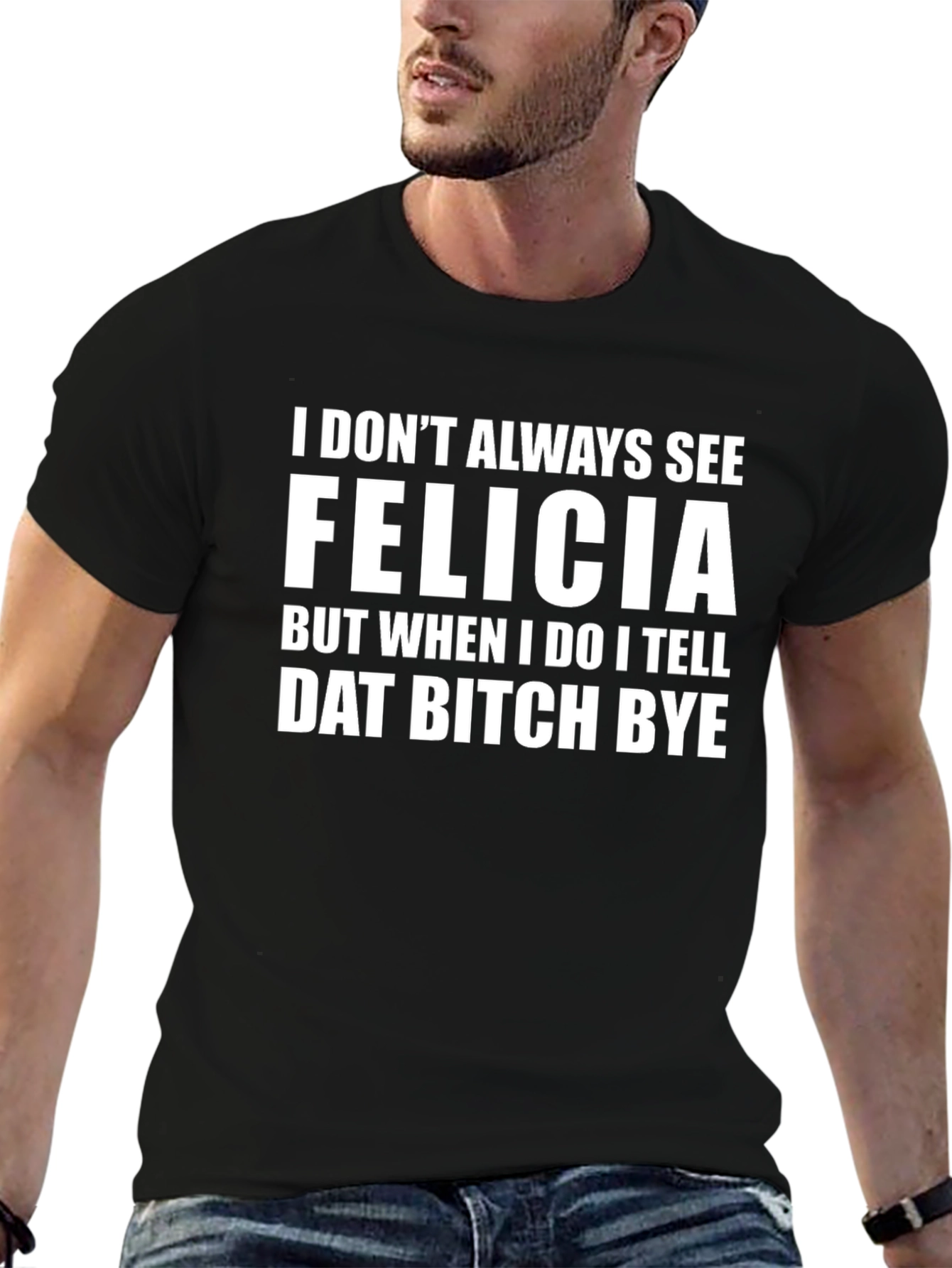 Funny Felicia Graphic Tee - Sarcastic Novelty Shirt
