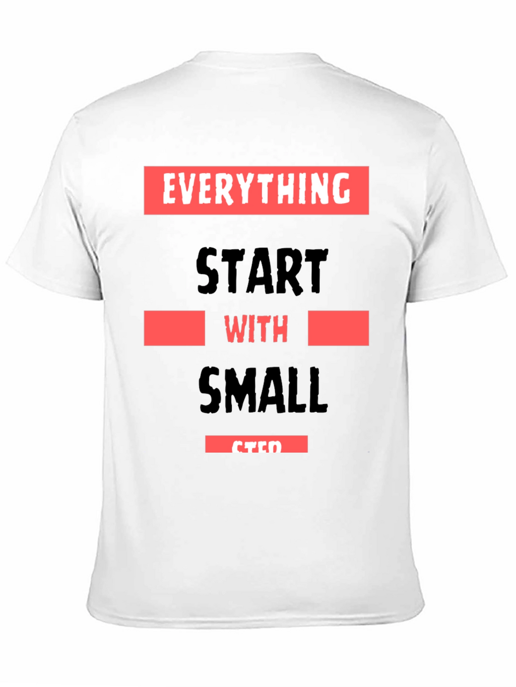Motivational Small Steps Graphic T-Shirt