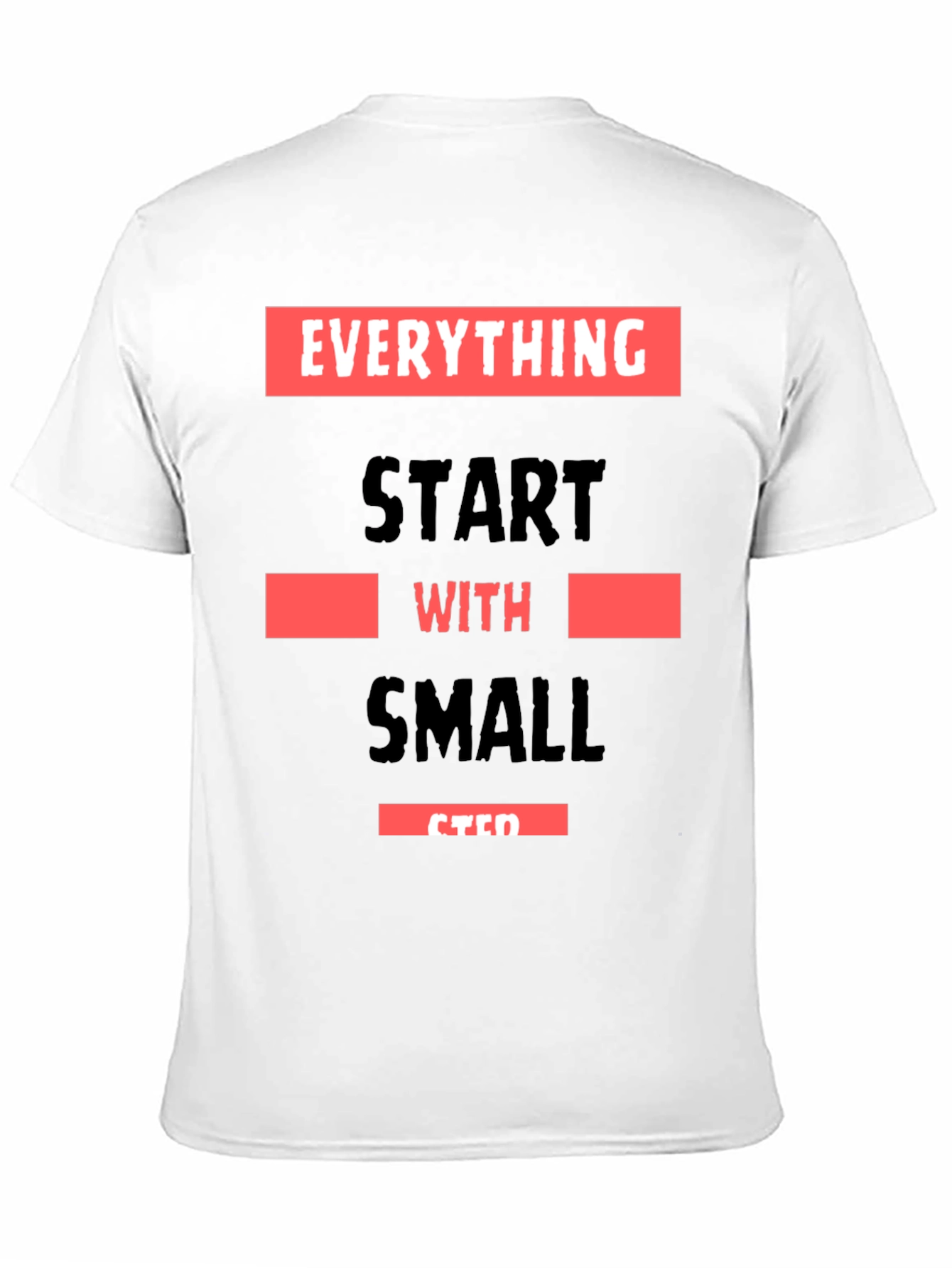 Motivational Small Steps Graphic T-Shirt