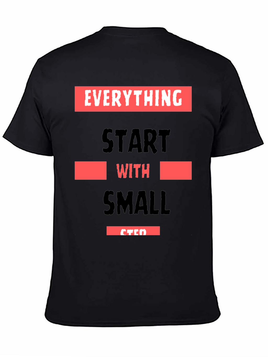 Motivational Small Steps Graphic T-Shirt