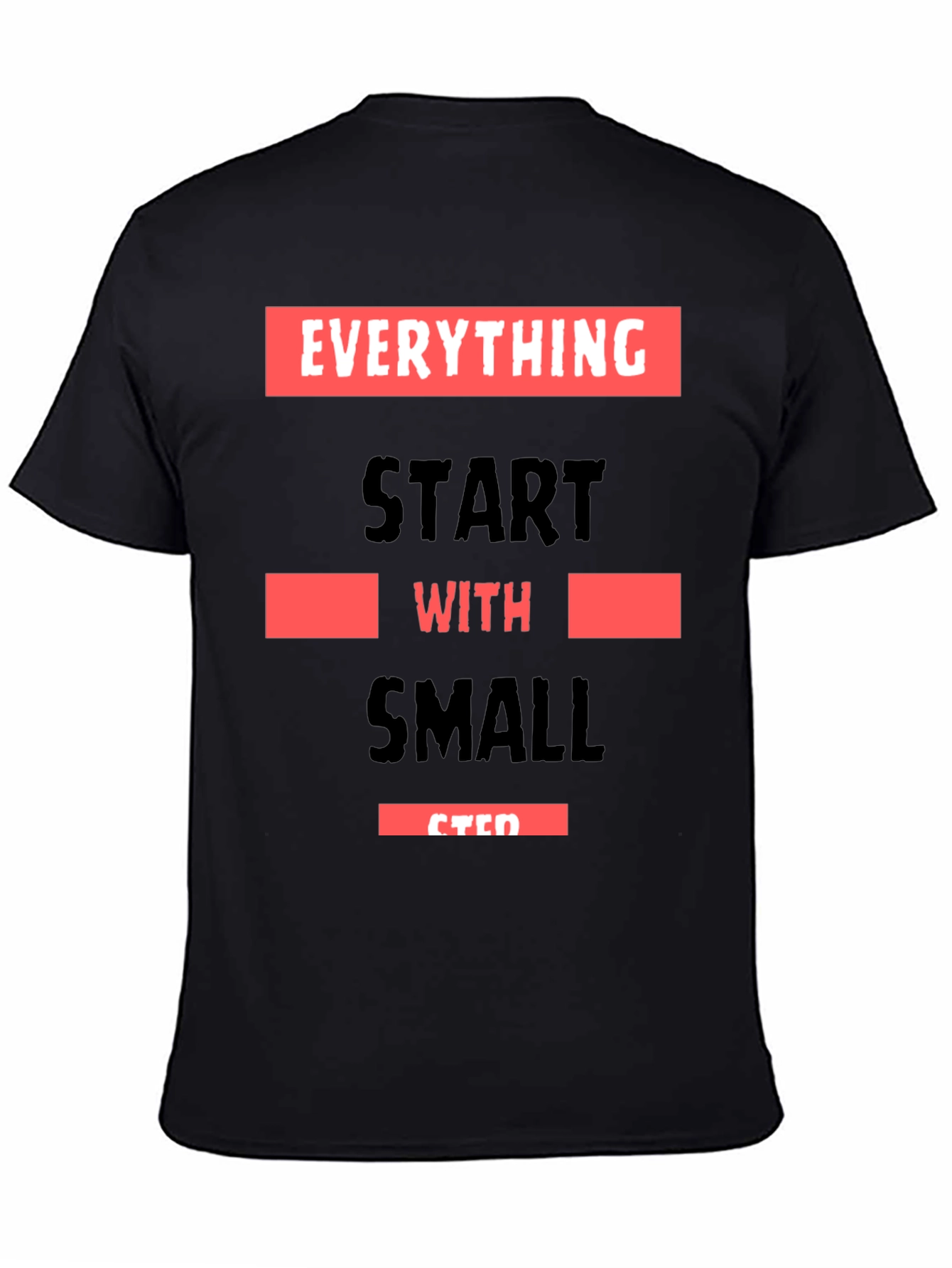 Motivational Small Steps Graphic T-Shirt