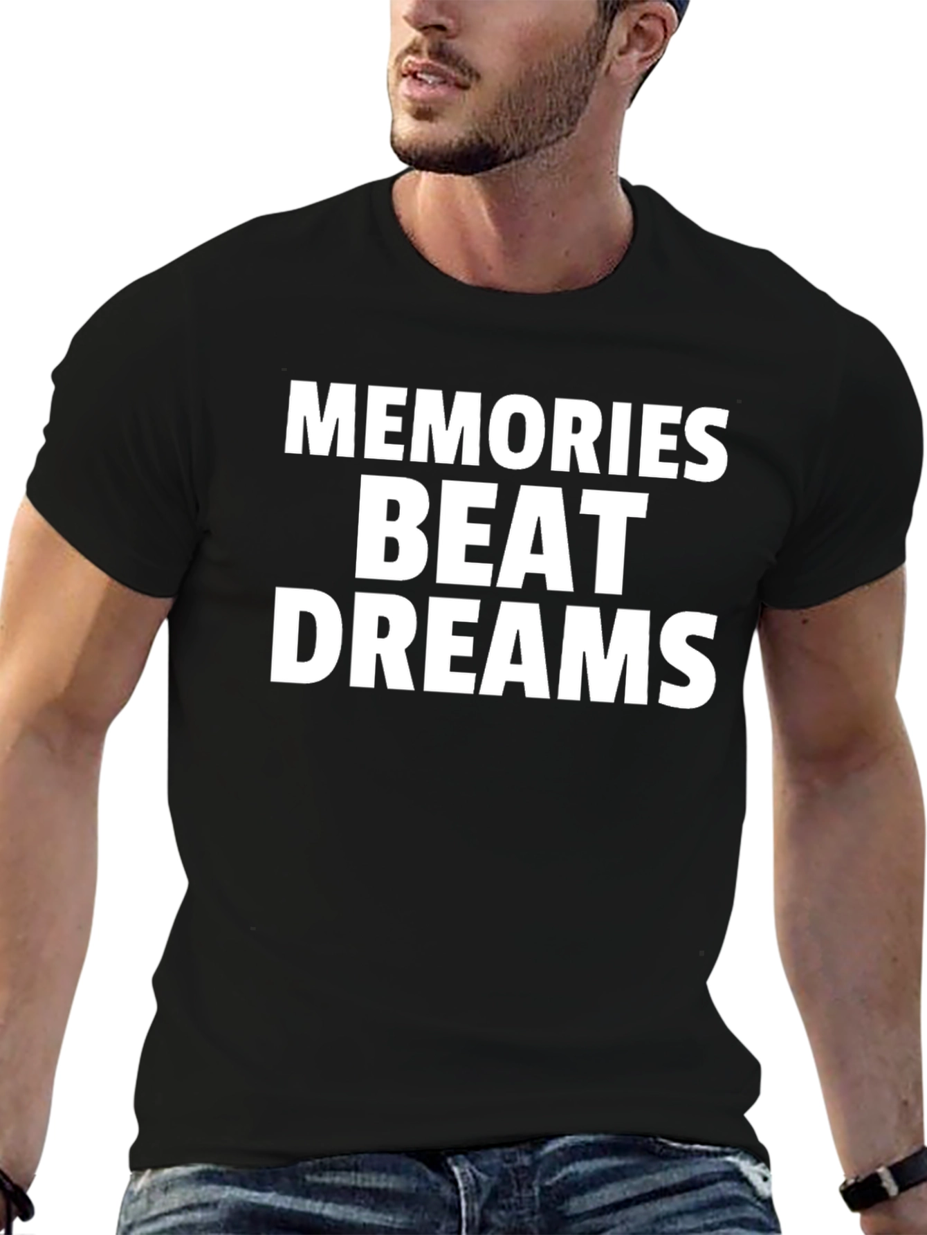 Memories Beat Dreams Graphic T-Shirt