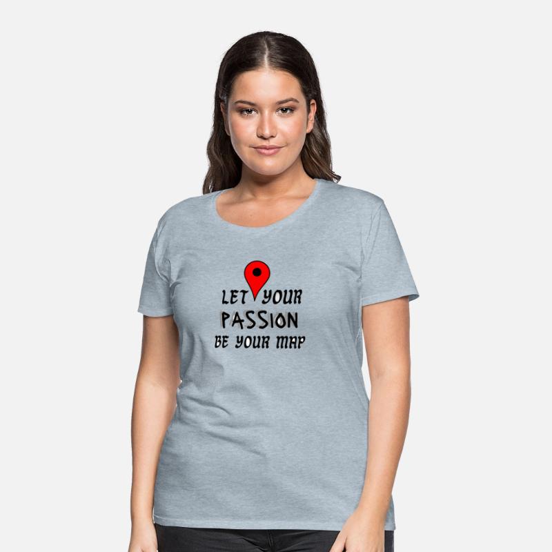 let your passion be your map