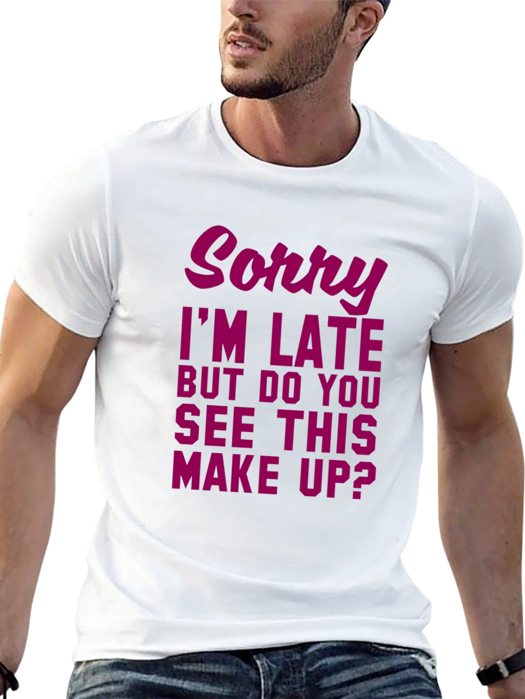 Sorry Im Late Makeup Graphic Tee