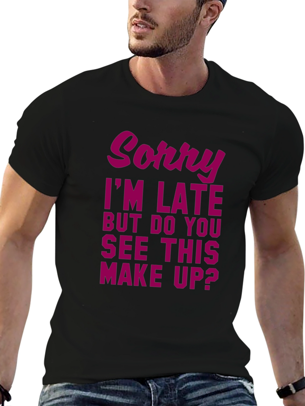 Sorry Im Late Makeup Graphic Tee
