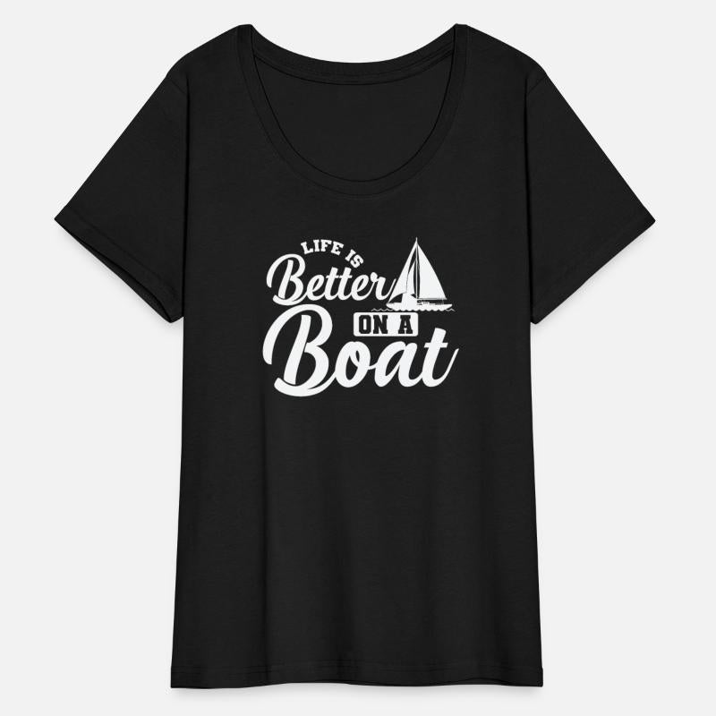 Life is better on a Boat Sailing Boat Sports