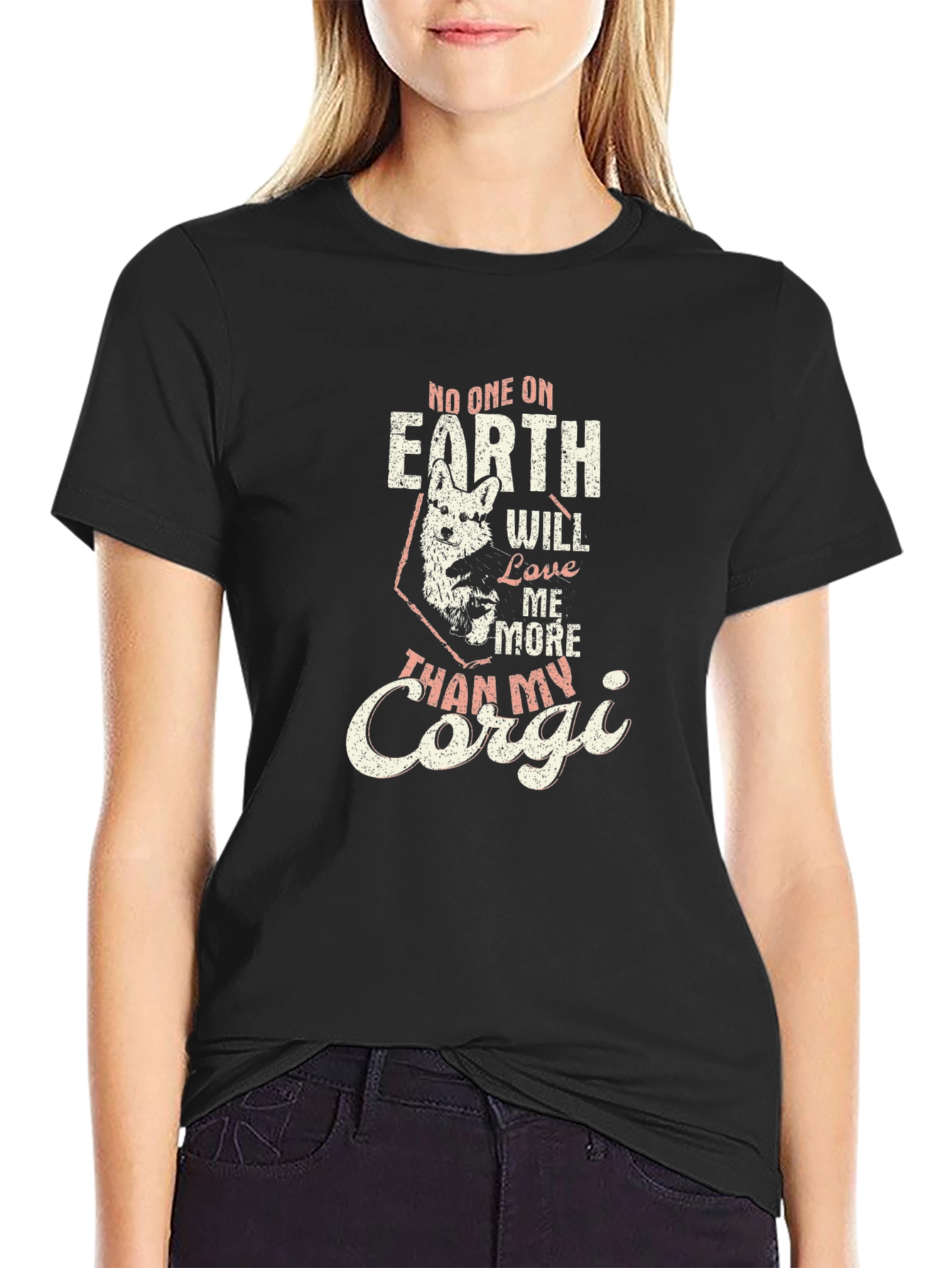 Corgi Lover T-Shirt - No One Will Love Me More