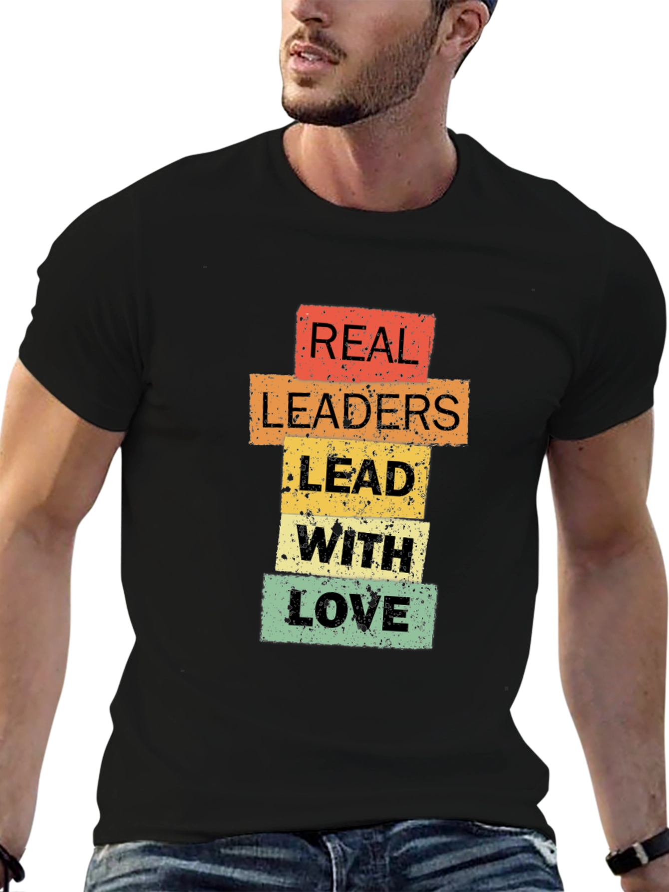 Real Leaders Lead With Love T-Shirt - Positive Message Tee