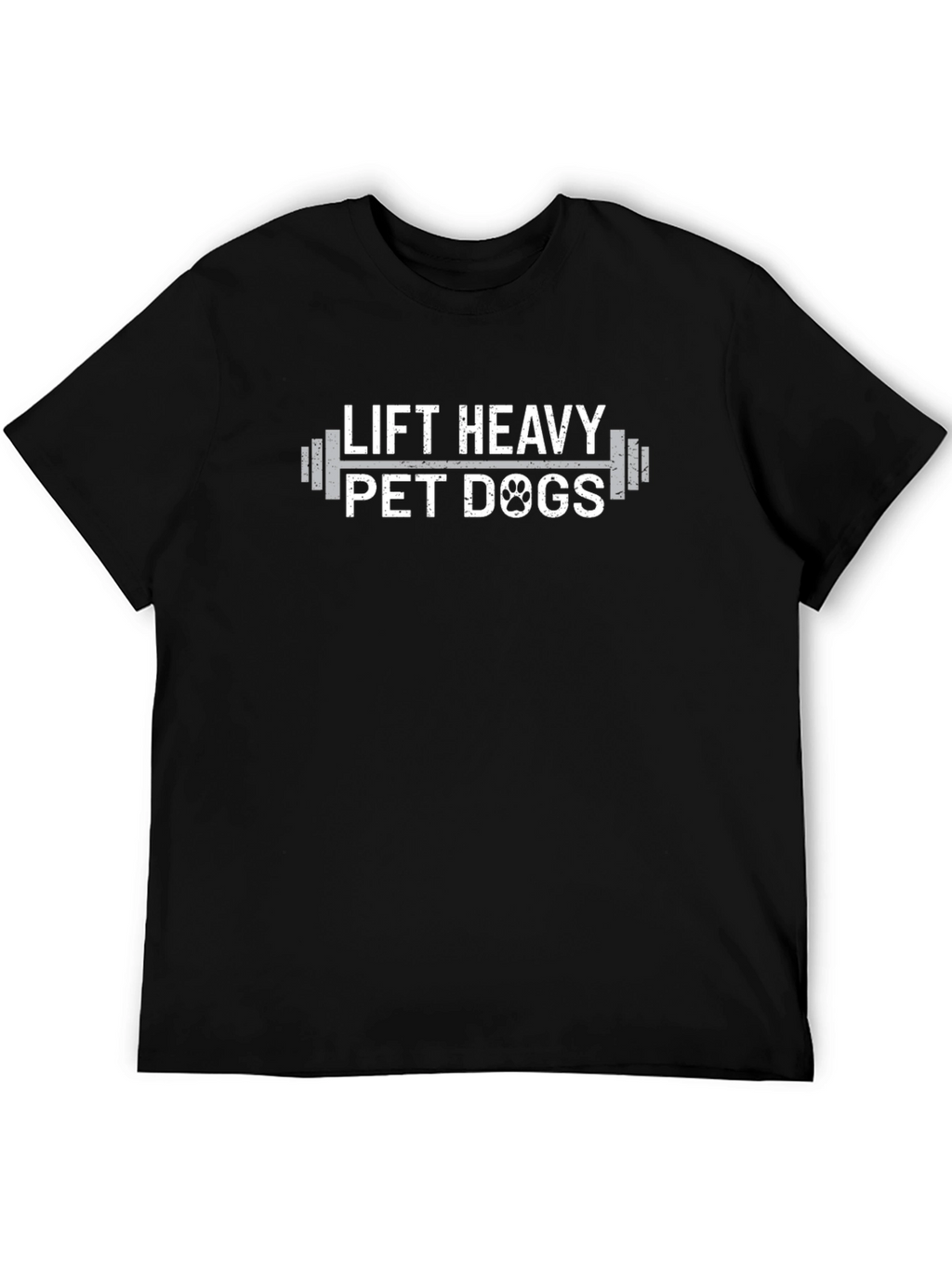 Lift Heavy Pet Dogs Graphic T-Shirt