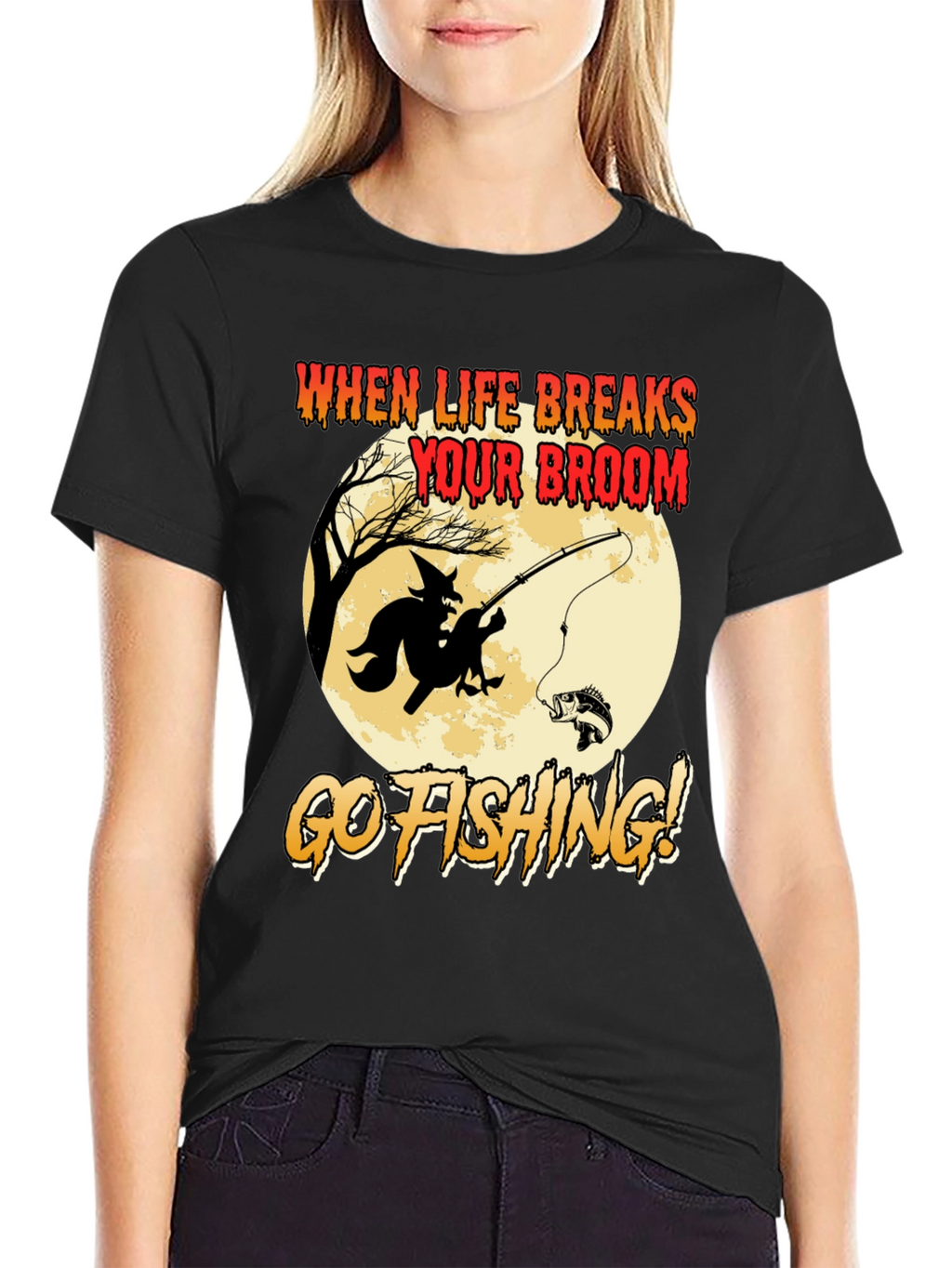 Witch Fishing T-Shirt: When Life Breaks Your Broom