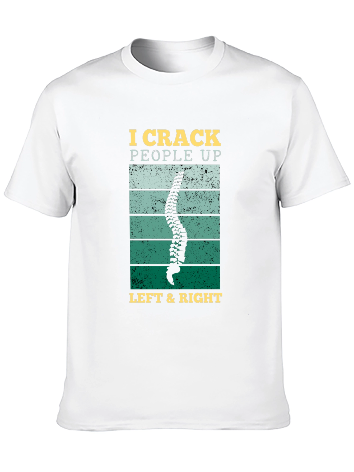 I Crack People Up Chiropractic T-Shirt