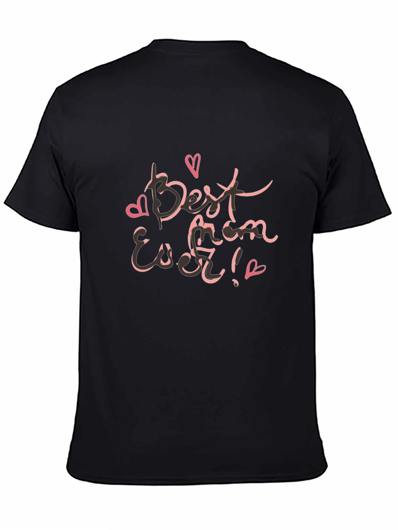 Best Mom Ever Graphic T-Shirt