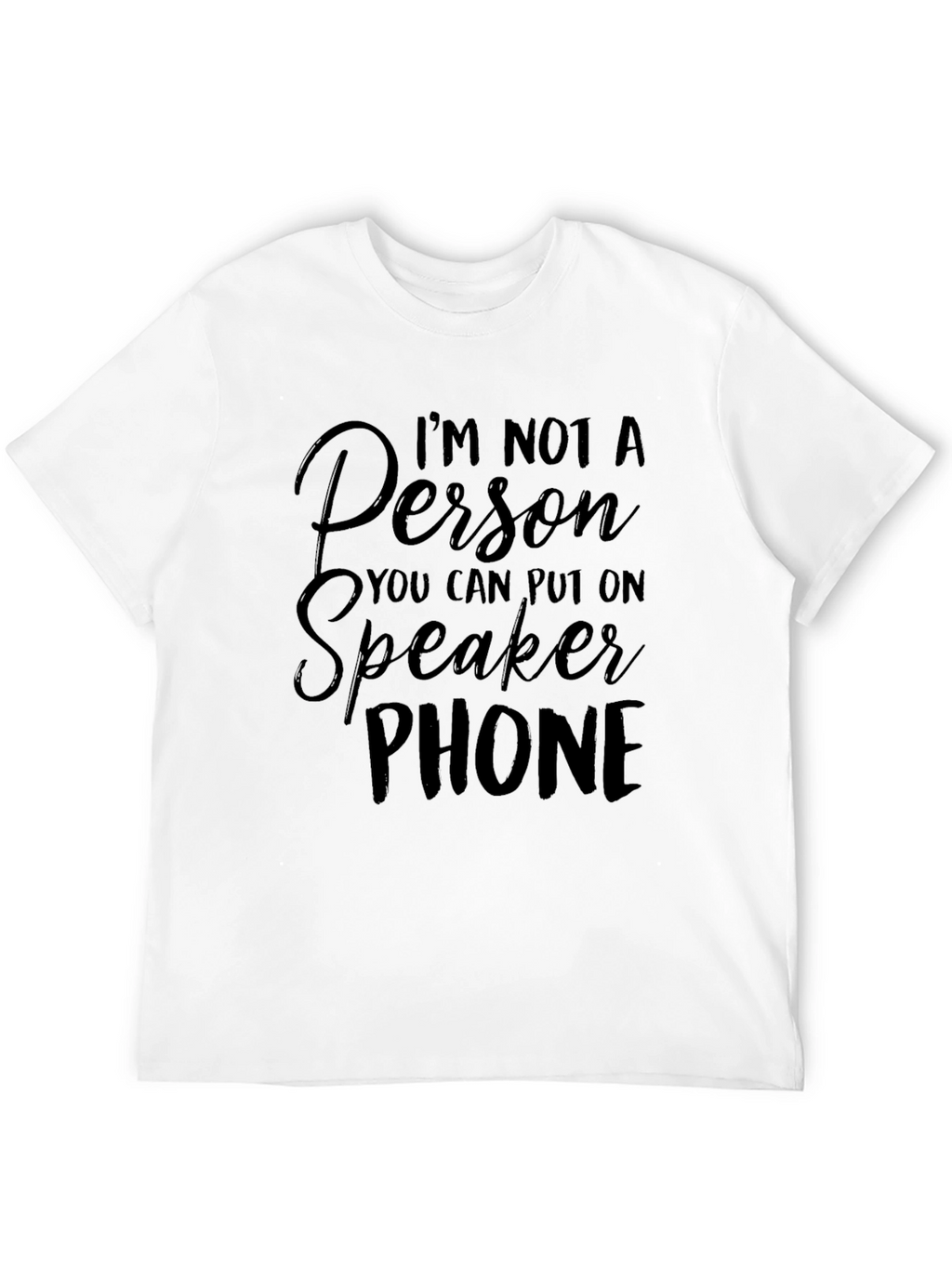 Speakerphone T-Shirt -  Funny Anti-Speakerphone Tee