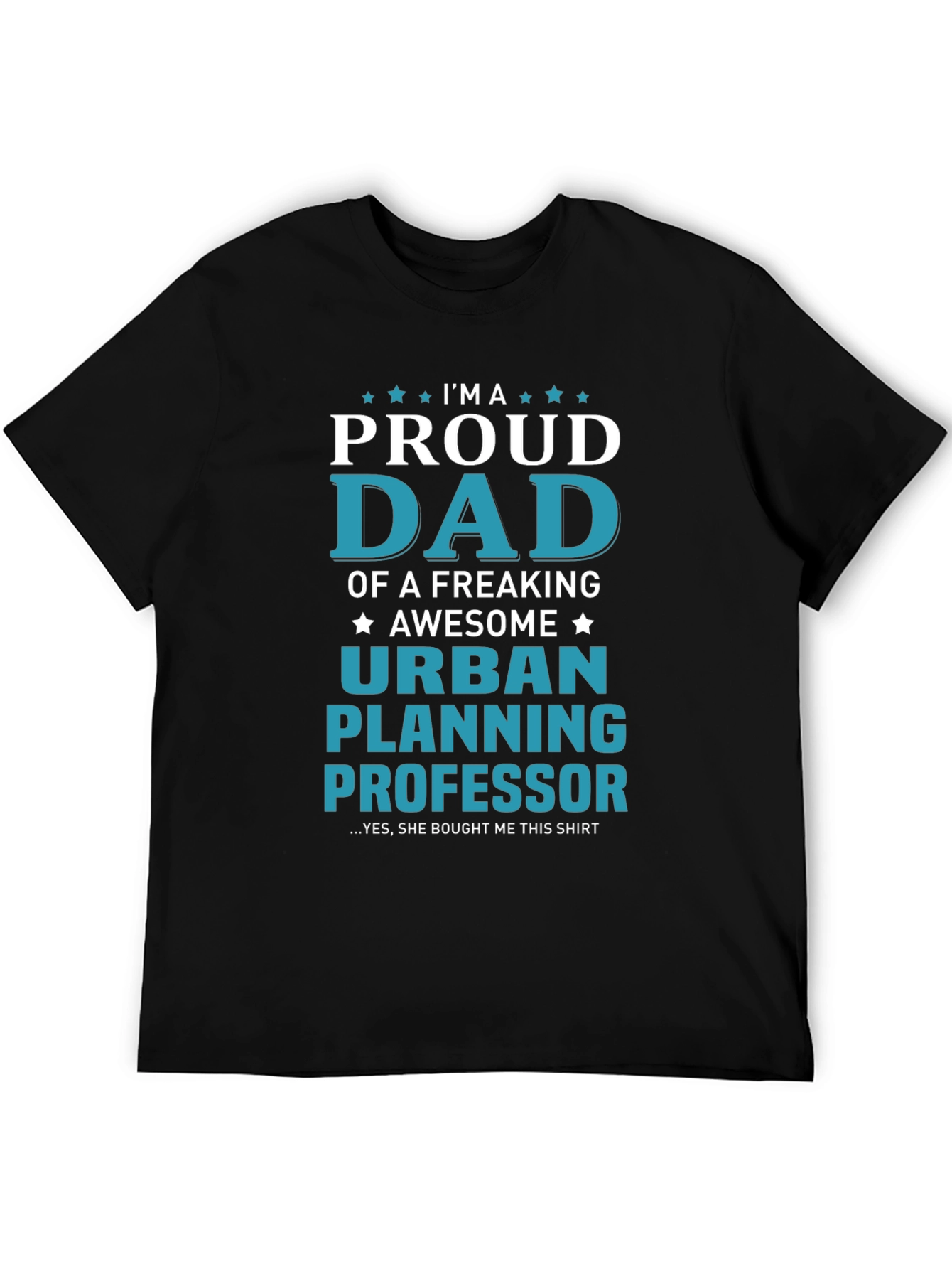 Proud Urban Planning Professor Dad T-Shirt