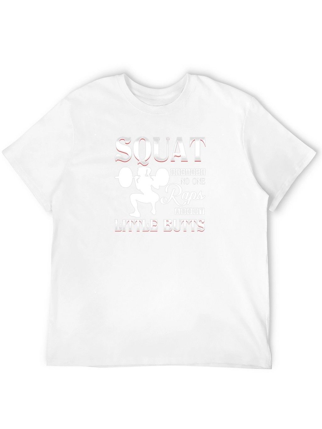 Squat Little Butts Graphic T-Shirt