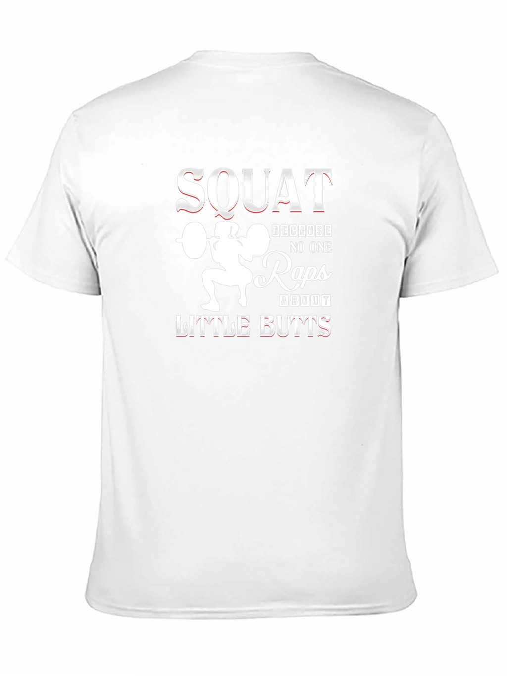 Squat Little Butts Graphic T-Shirt