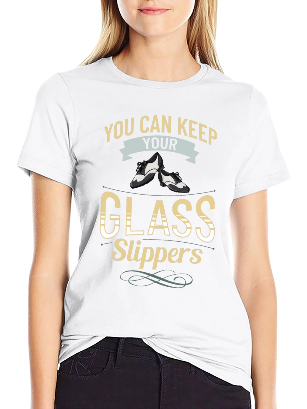 You Can Keep Your Glass Slippers T-Shirt