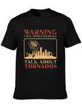 Warning May Spontaneously Talk About Tornados T-Shirt