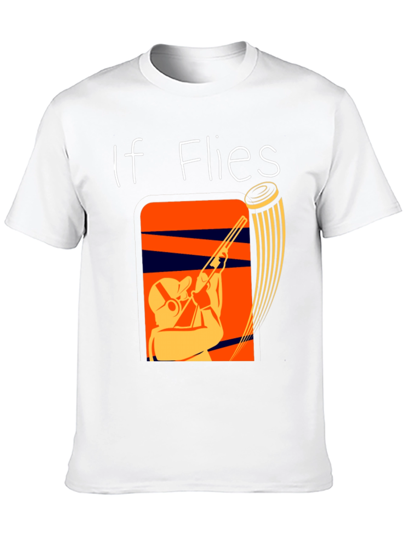 If It Flies It Dies Funny Skeet Shooting T-Shirt