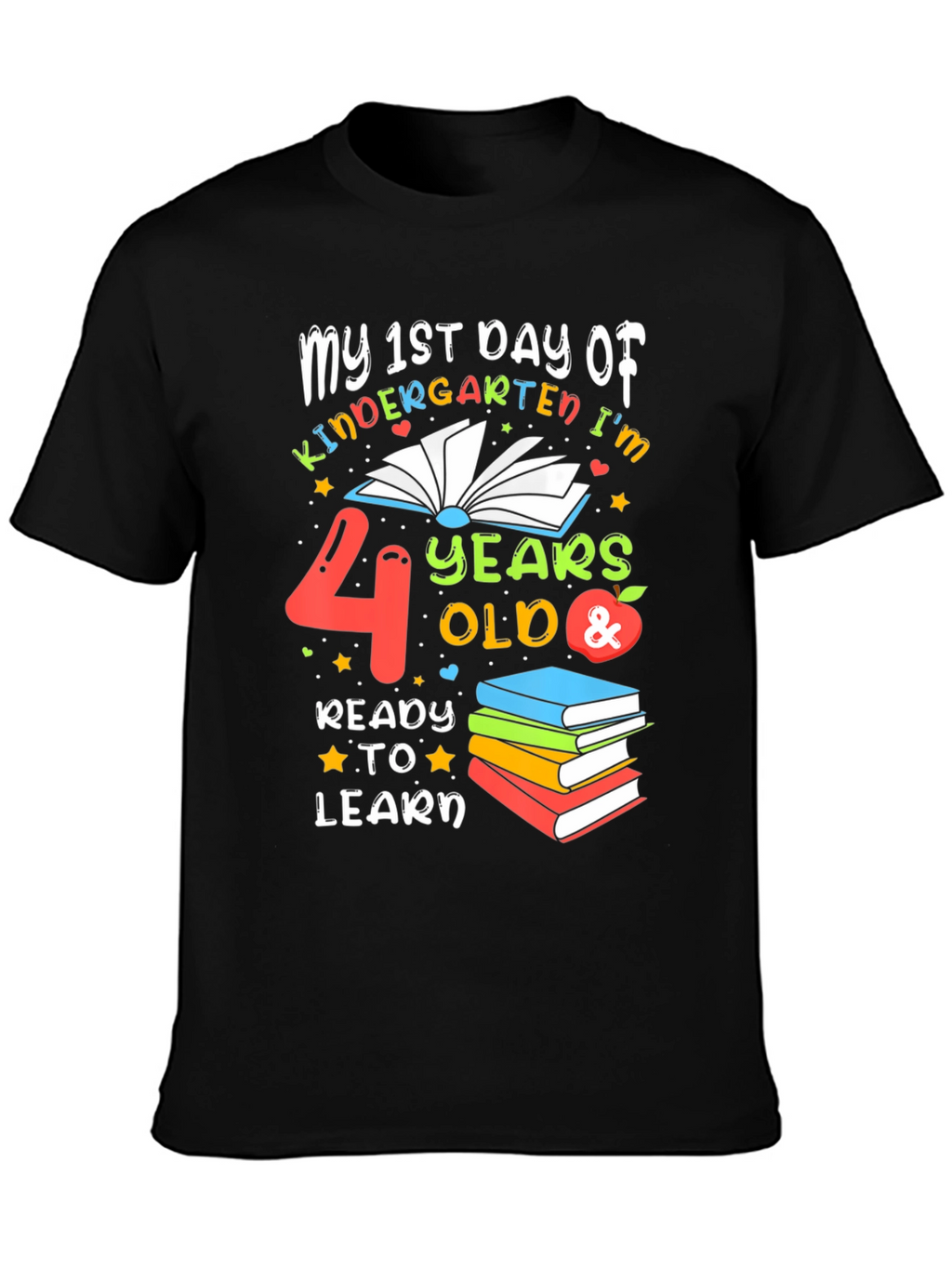 1st Day of Kindergarten T-Shirt - 4 Years Old