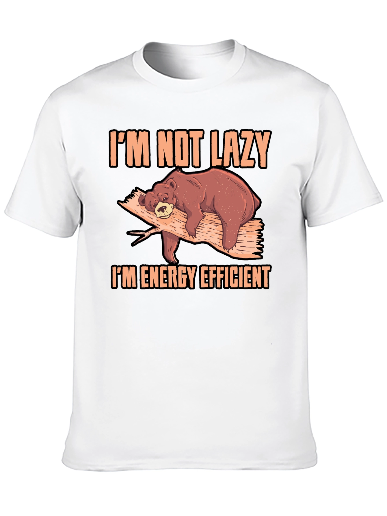 Im Not Lazy Bear T-Shirt
