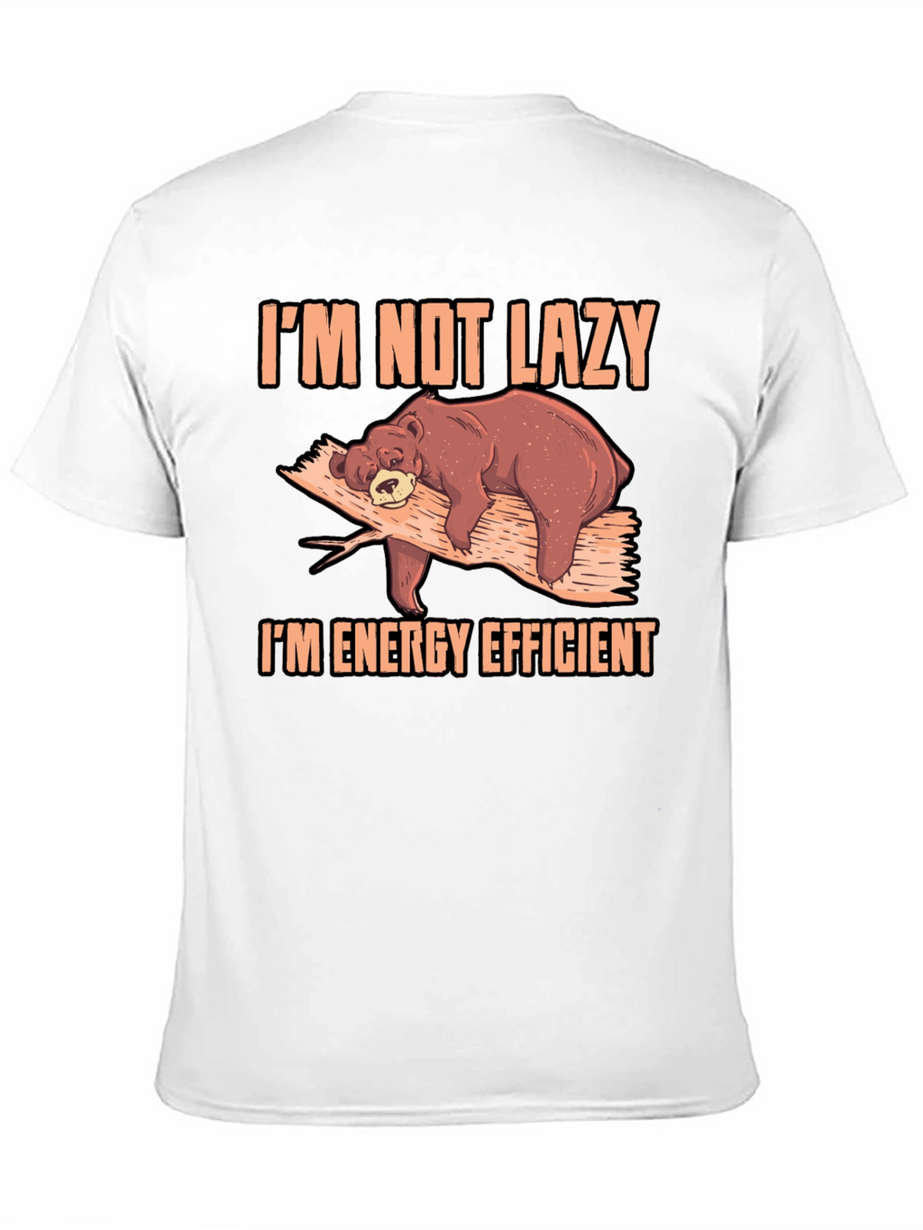 Im Not Lazy Bear T-Shirt