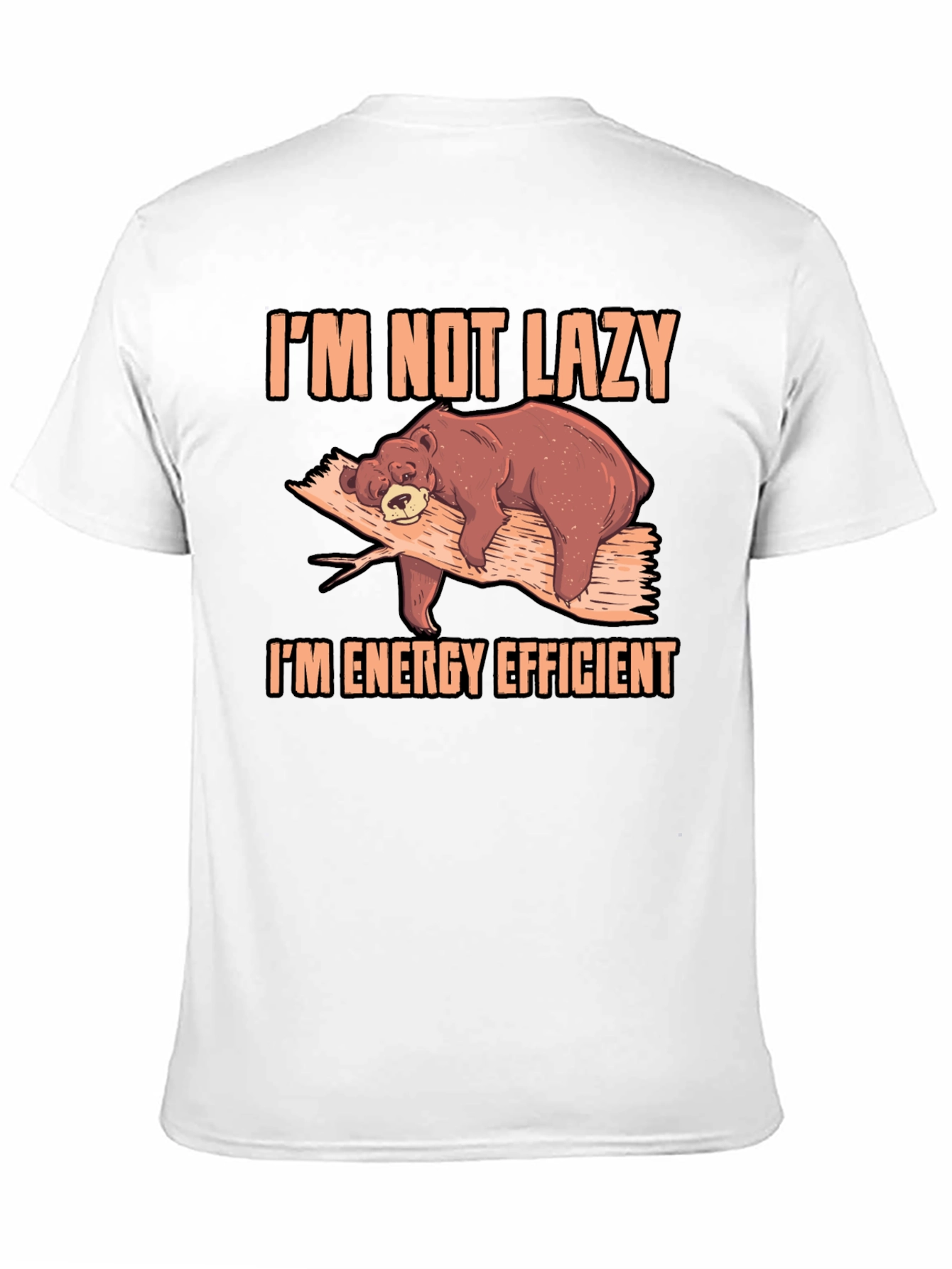 Im Not Lazy Bear T-Shirt