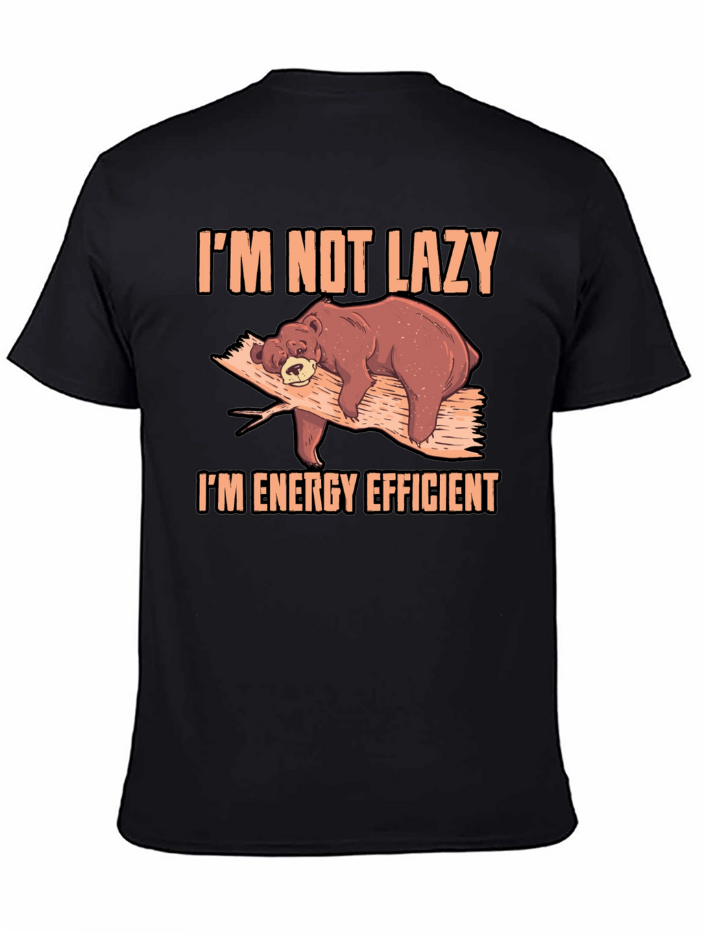 Im Not Lazy Bear T-Shirt