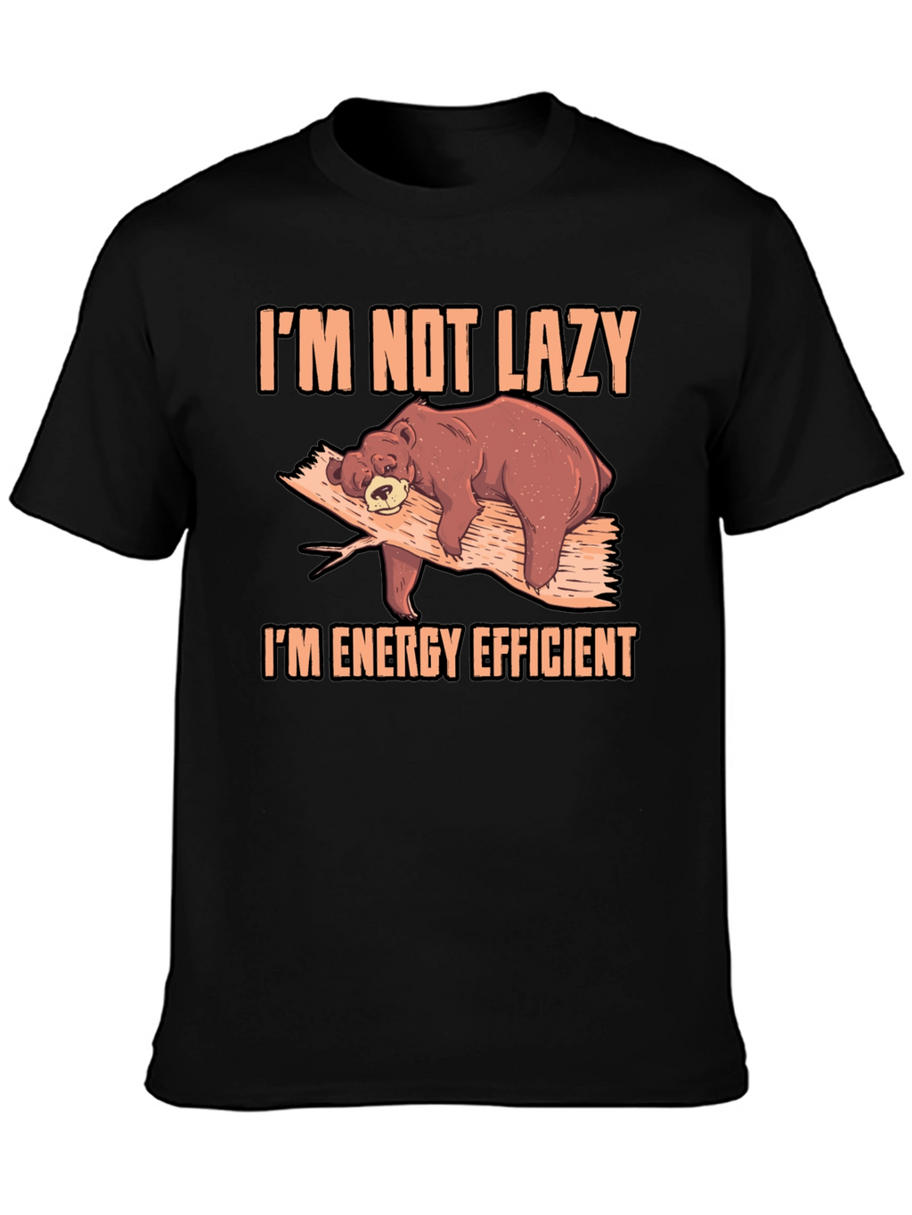 Im Not Lazy Bear T-Shirt