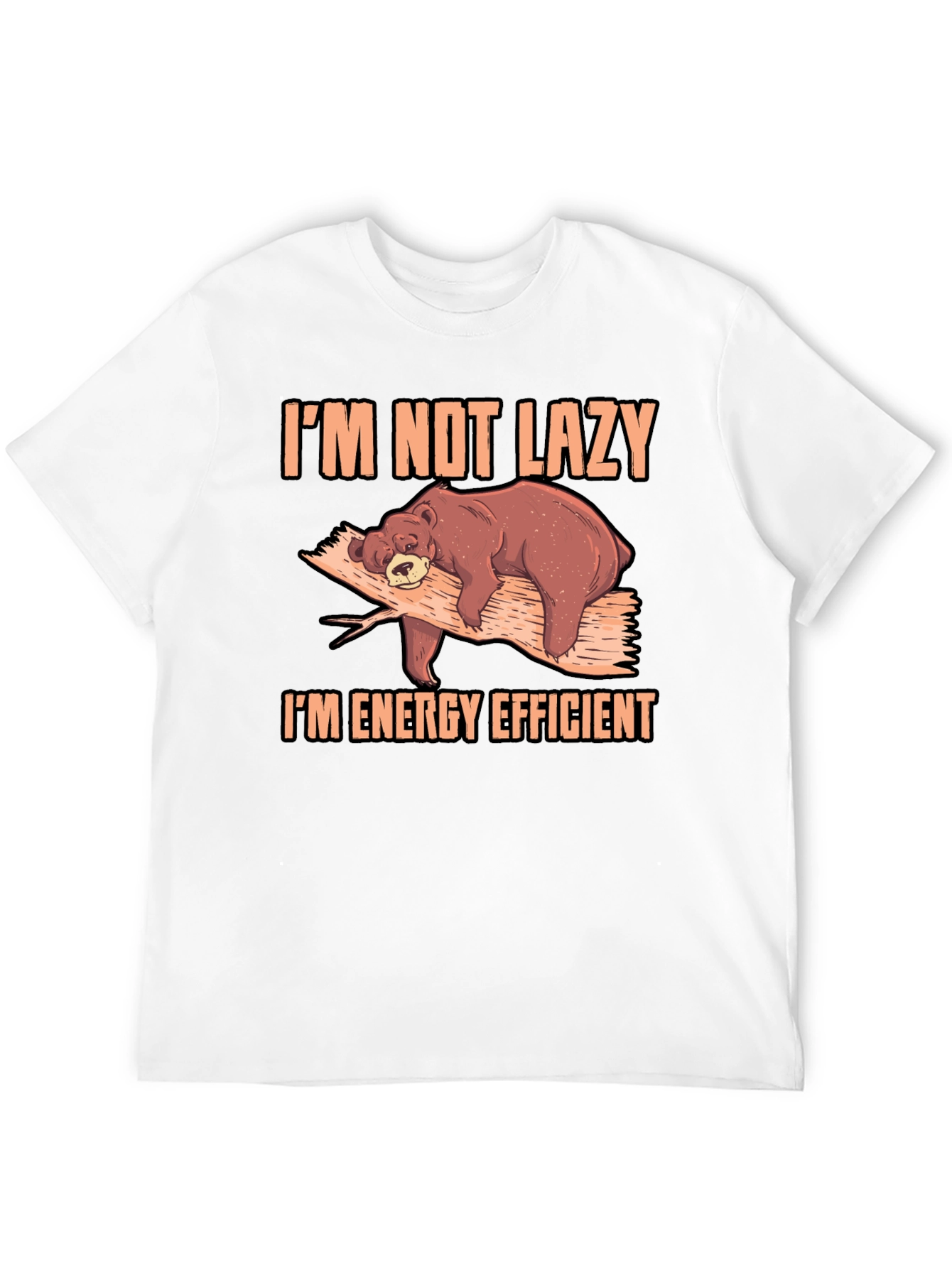 Im Not Lazy Bear T-Shirt