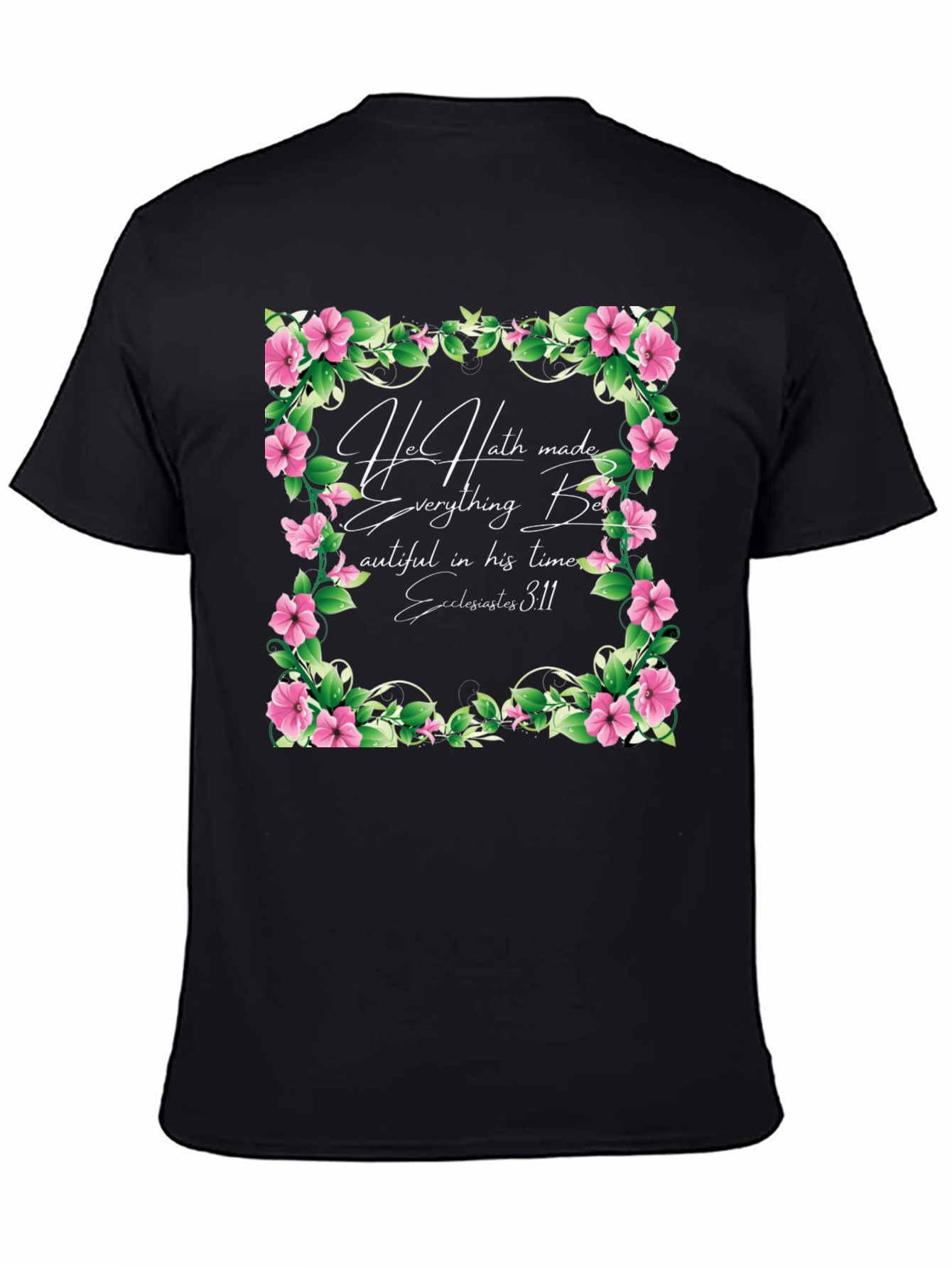 Floral Scripture Graphic Tee - He Hath Made Everything