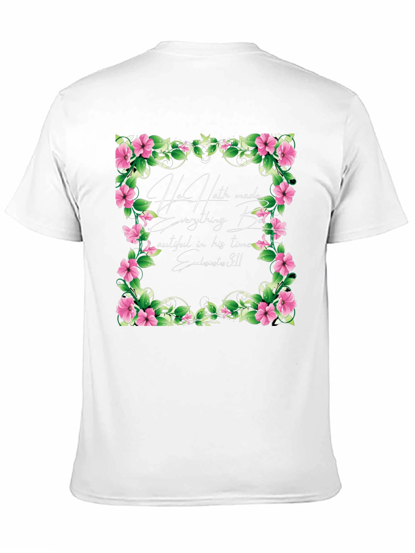 Floral Scripture Graphic Tee - He Hath Made Everything
