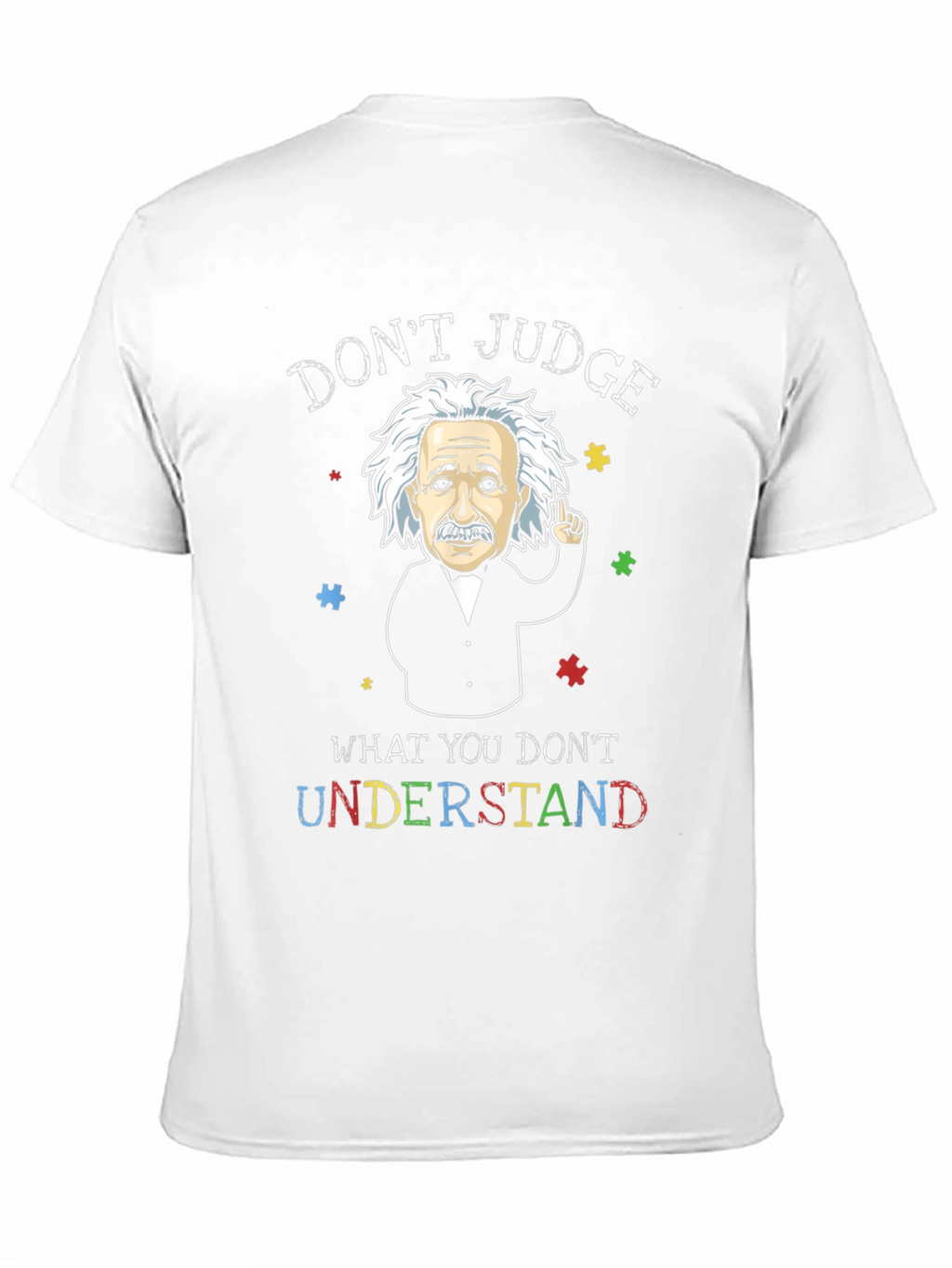 Dont Judge Autism Awareness T-Shirt