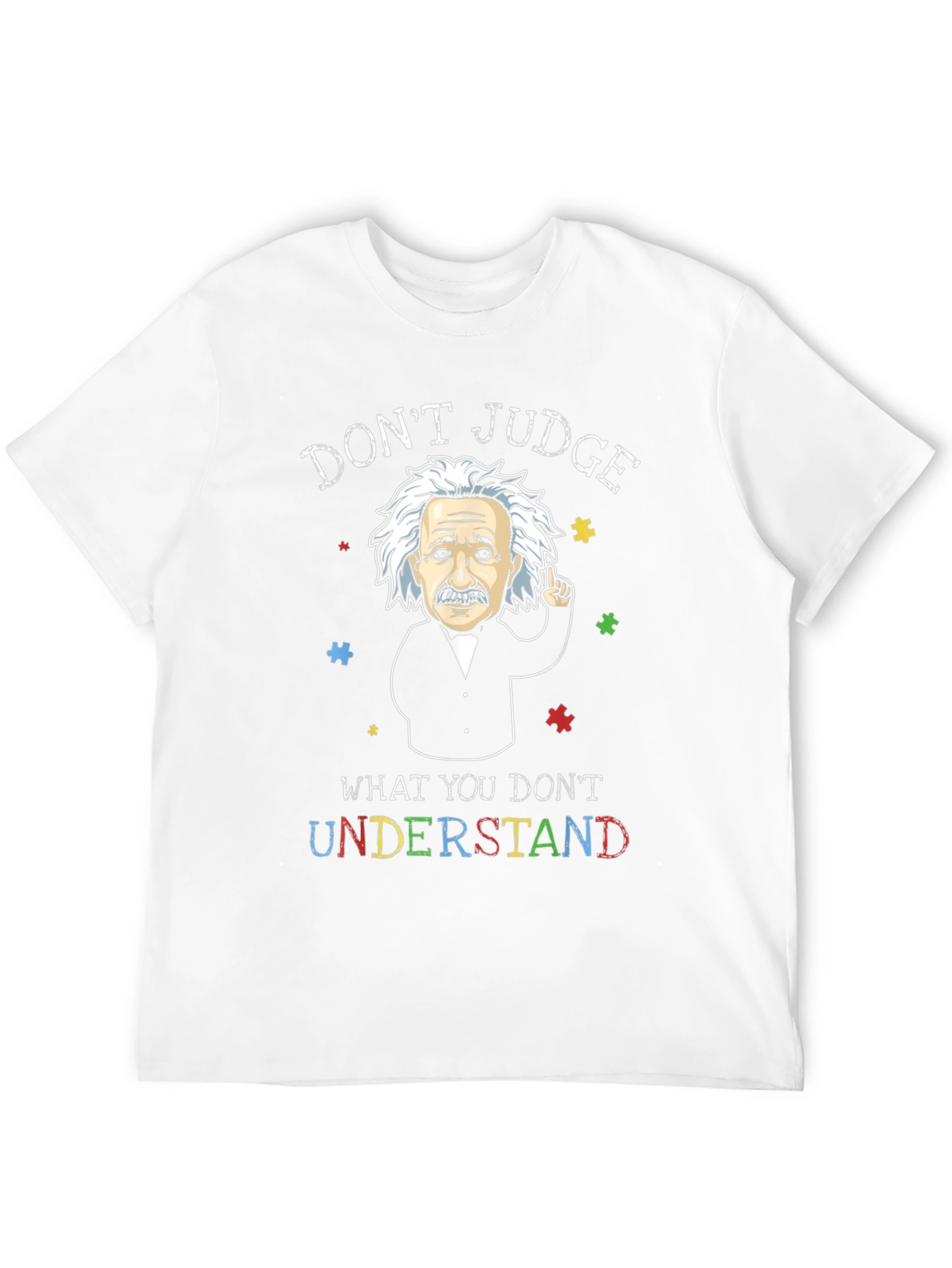 Dont Judge Autism Awareness T-Shirt