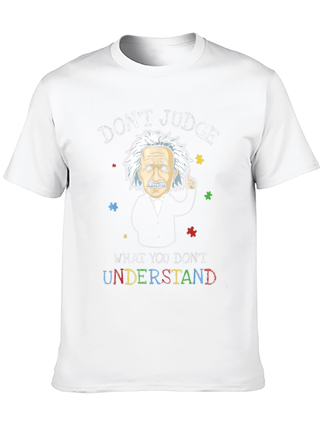 Dont Judge Autism Awareness T-Shirt