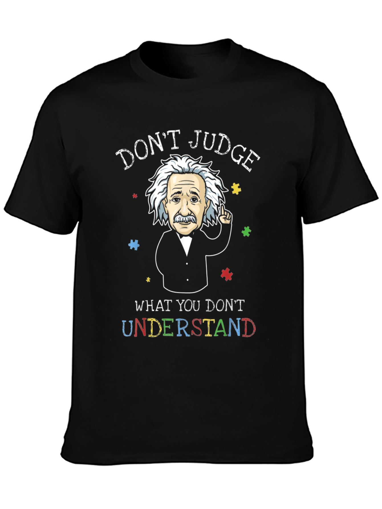 Dont Judge Autism Awareness T-Shirt