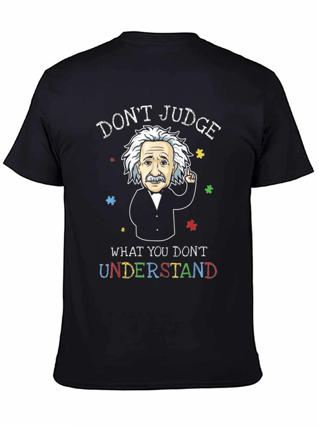 Dont Judge Autism Awareness T-Shirt