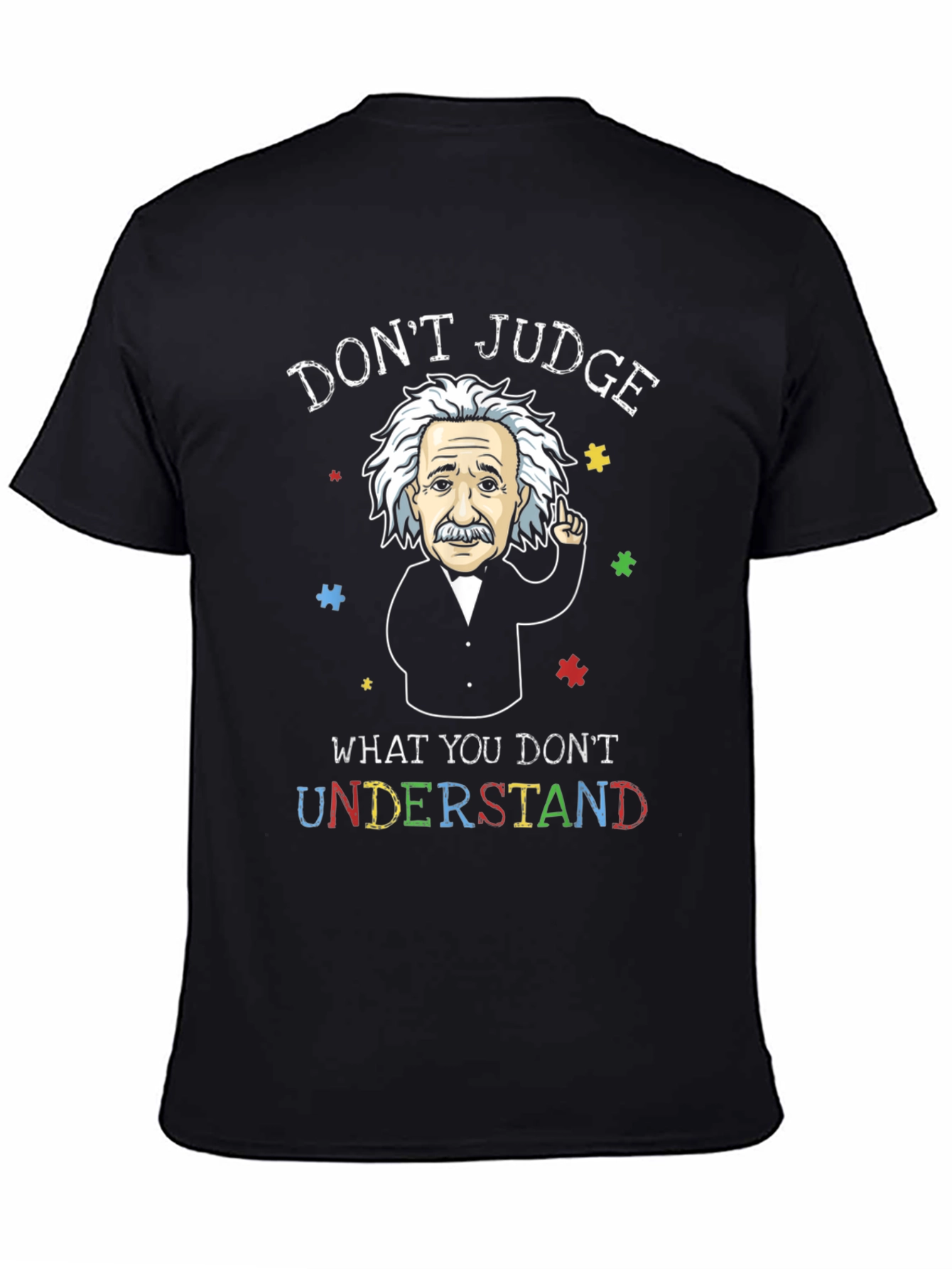 Dont Judge Autism Awareness T-Shirt