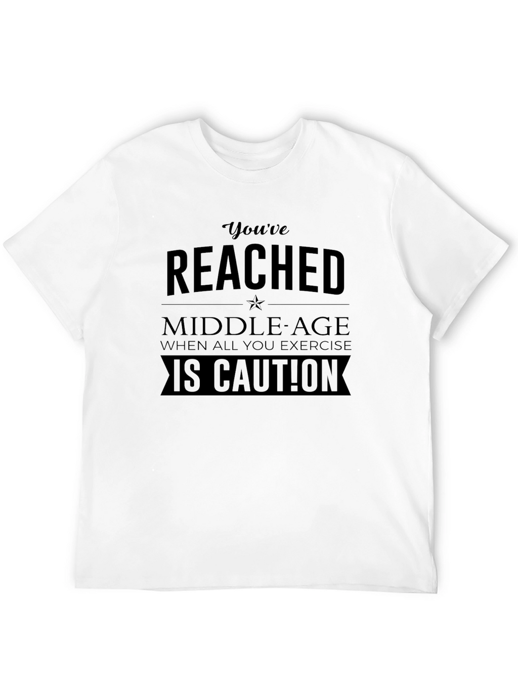 Funny Middle Age Exercise Caution Novelty T-Shirt