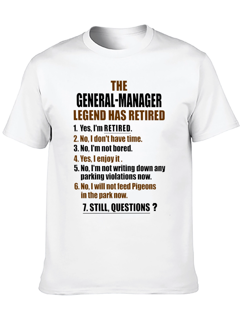 Retired General Manager Legend T-Shirt