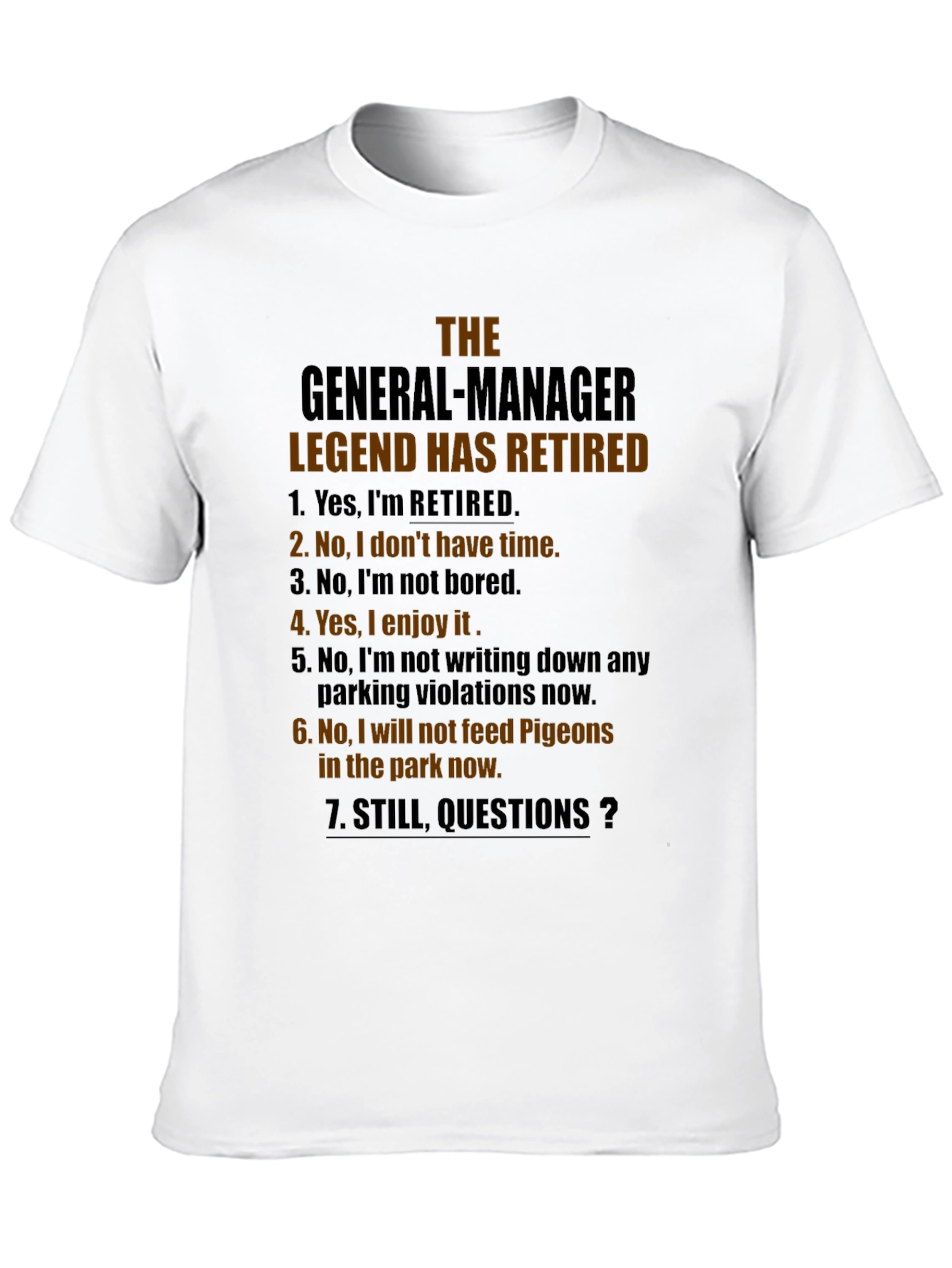 Retired General Manager Legend T-Shirt