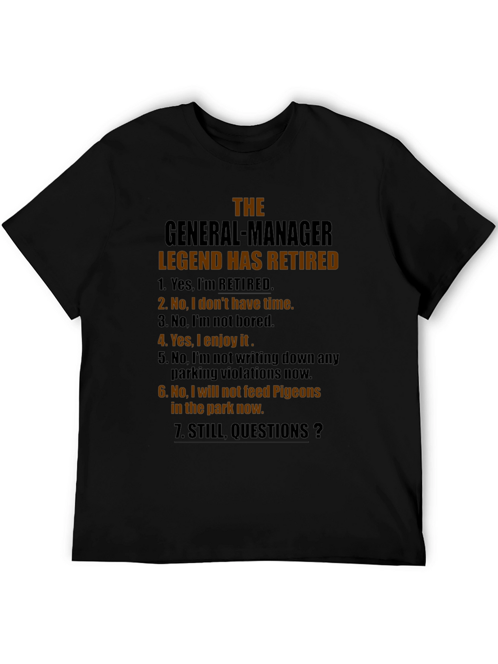 Retired General Manager Legend T-Shirt