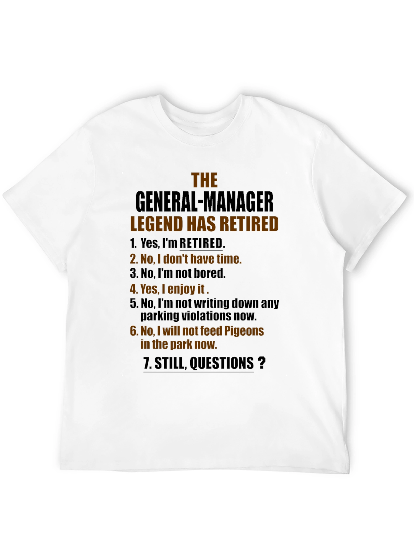 Retired General Manager Legend T-Shirt