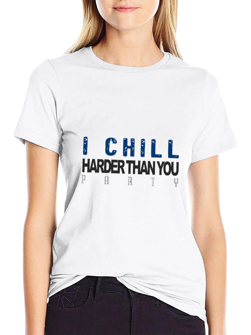 I Chill Harder Than You Graphic Tee
