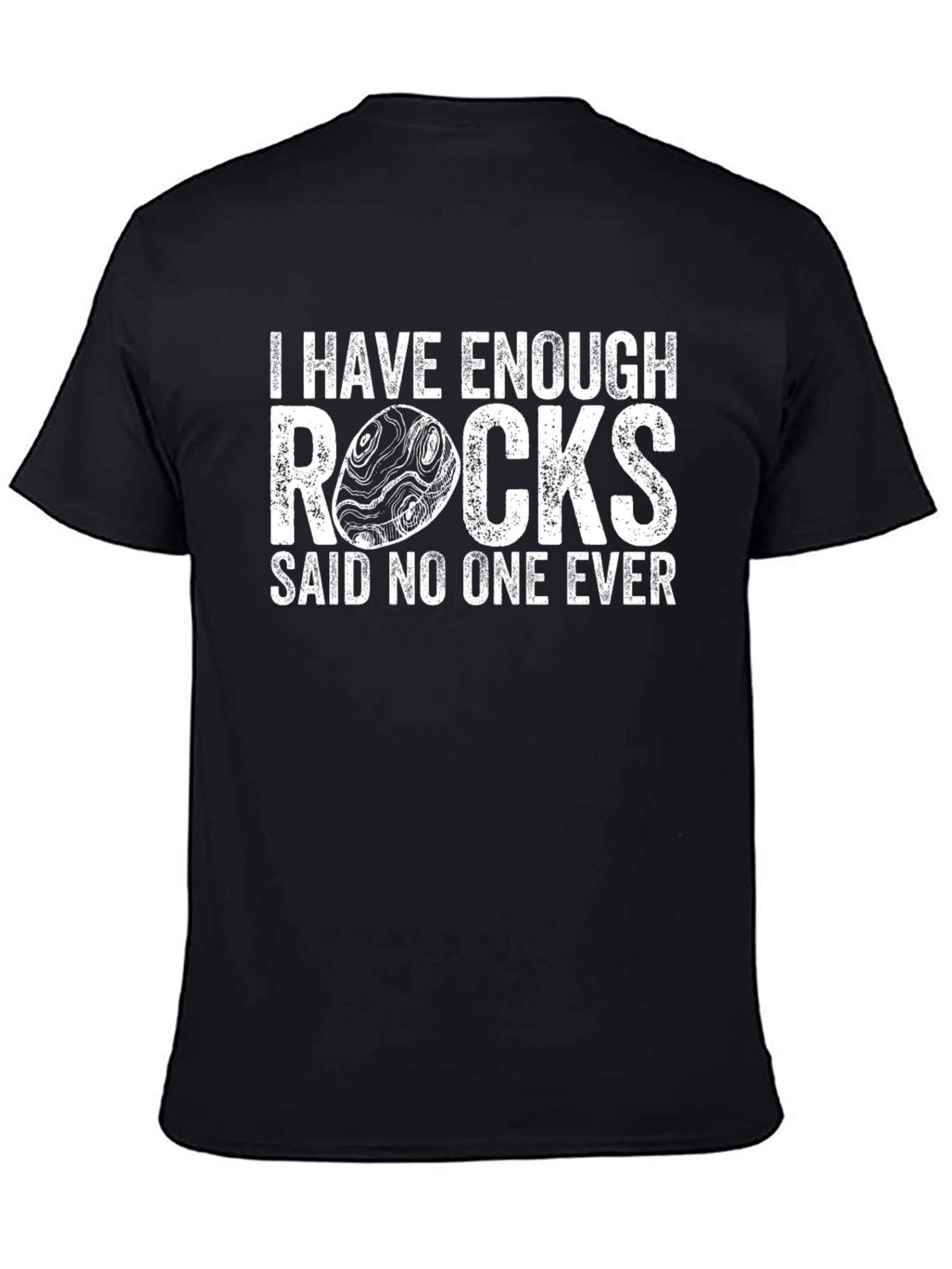 I Have Enough Rocks Funny T-Shirt - Rock Collector Gift