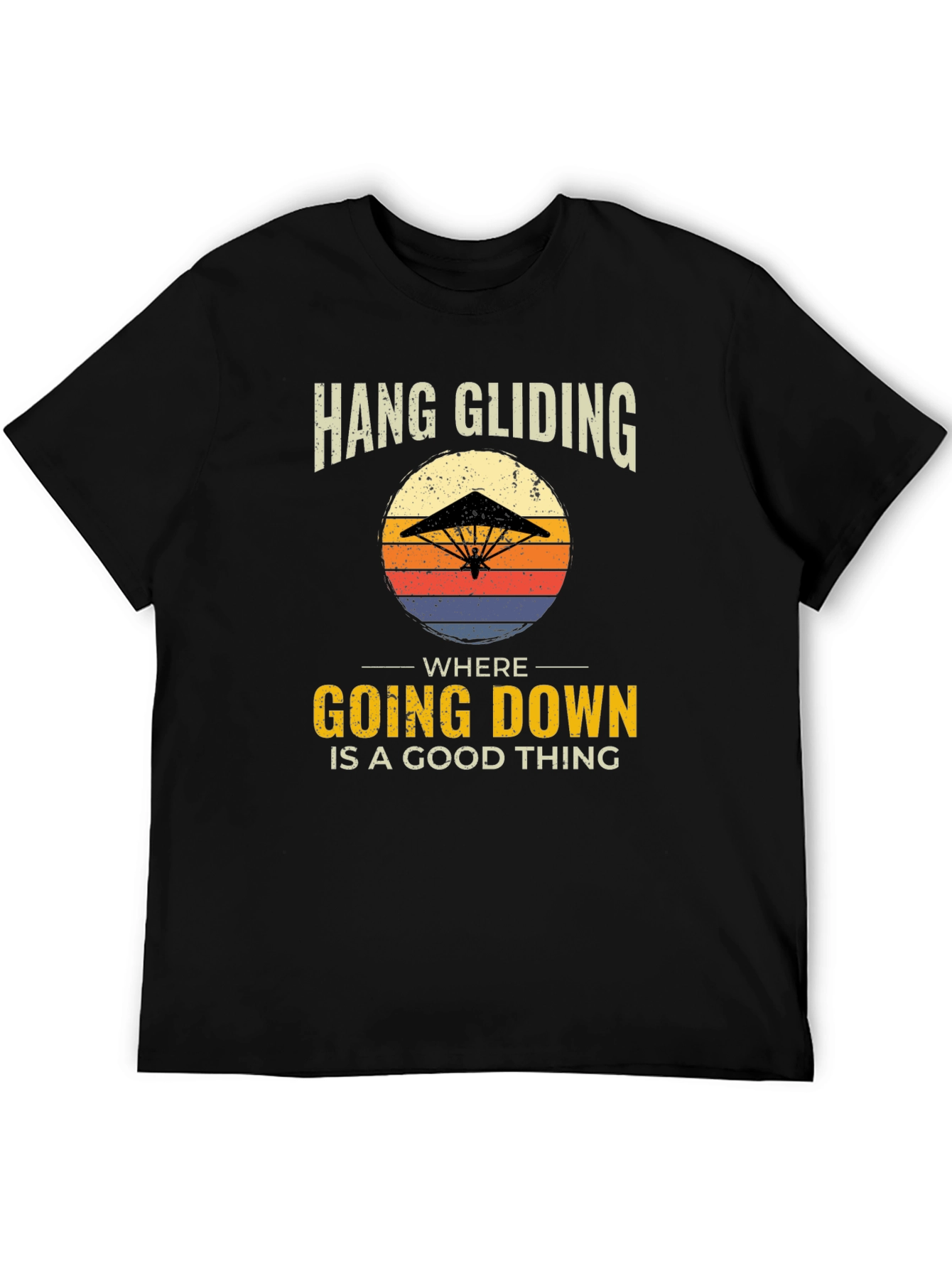 Hang Gliding T-Shirt - Going Down Is a Good Thing