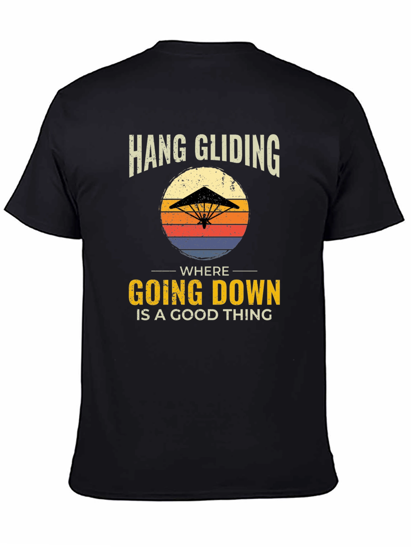 Hang Gliding T-Shirt - Going Down Is a Good Thing