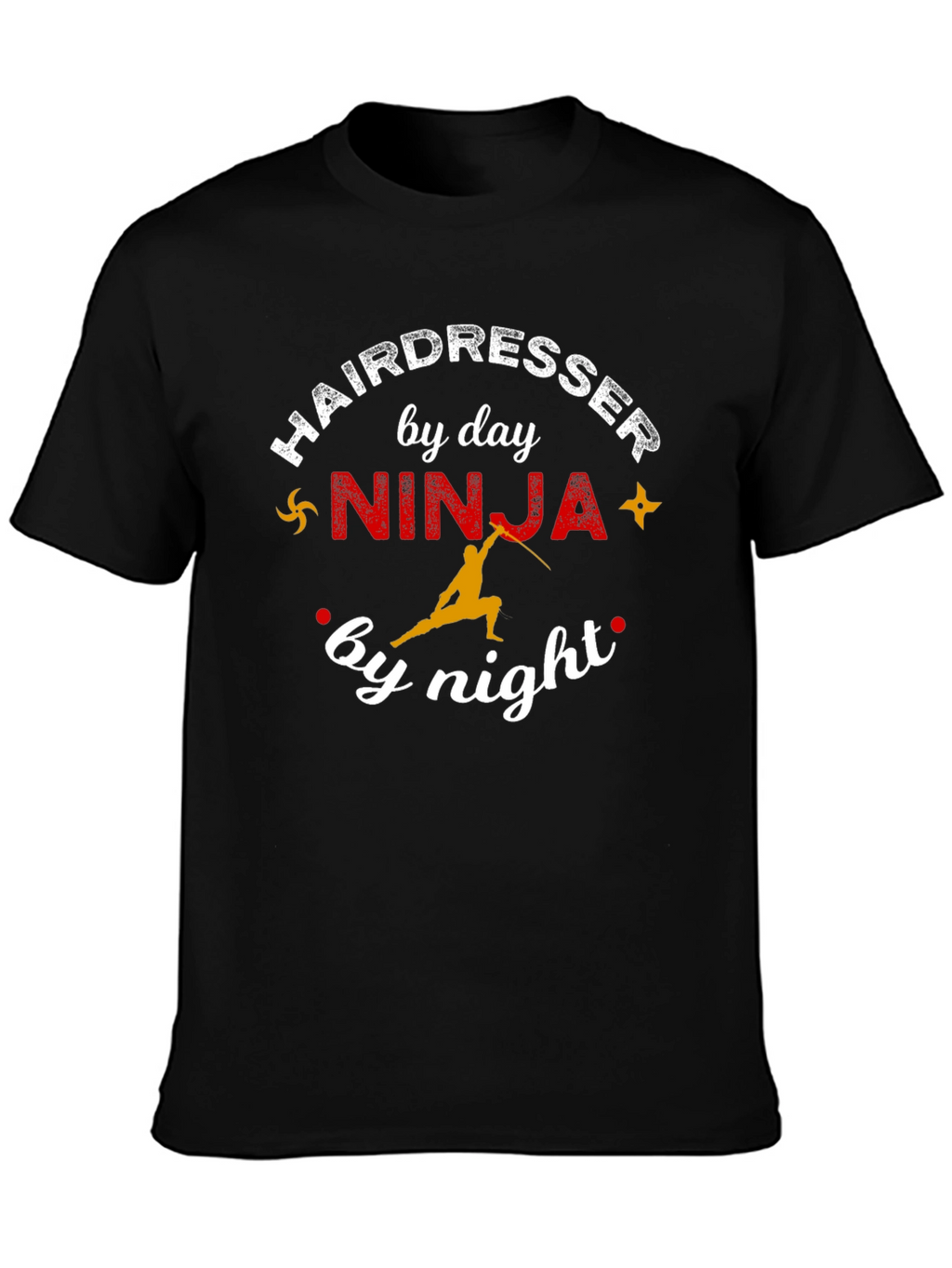 Hairdresser Ninja by Day T-Shirt