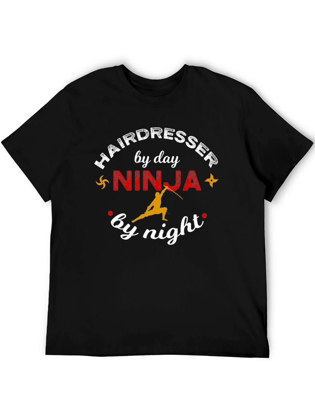 Hairdresser Ninja by Day T-Shirt